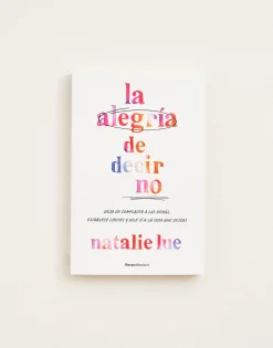 La Alegría De Decir No